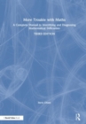 More Trouble with Maths : A Complete Manual to Identifying and Diagnosing Mathematical Difficulties - Book