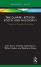 The Quarrel Between Poetry and Philosophy : Perspectives Across the Humanities - Book