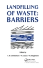 Landfilling of Waste : Barriers - Book