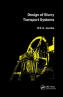 Design of Slurry Transport Systems - Book