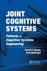 Joint Cognitive Systems : Patterns in Cognitive Systems Engineering - Book