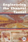 Engineering the Channel Tunnel - Book