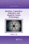Resistive, Capacitive, Inductive, and Magnetic Sensor Technologies - Book