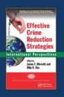 Effective Crime Reduction Strategies : International Perspectives - Book