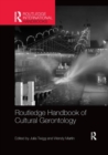 Routledge Handbook of Cultural Gerontology - Book