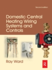 Domestic Central Heating Wiring Systems and Controls - Book
