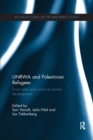 UNRWA and Palestinian Refugees : From Relief and Works to Human Development - Book