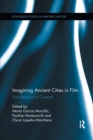 Imagining Ancient Cities in Film : From Babylon to Cinecitta - Book