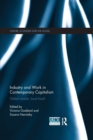 Industry and Work in Contemporary Capitalism : Global Models, Local Lives? - Book