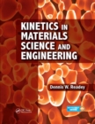 Kinetics in Materials Science and Engineering - Book