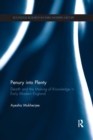 Penury into Plenty : Dearth and the Making of Knowledge in Early Modern England - Book