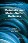 Metal-Air and Metal-Sulfur Batteries : Fundamentals and Applications - Book