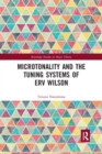 Microtonality and the Tuning Systems of Erv Wilson - Book