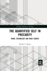 The Quantified Self in Precarity : Work, Technology and What Counts - Book