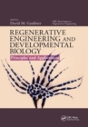 Regenerative Engineering and Developmental Biology : Principles and Applications - Book