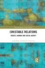 (Un)Stable Relations: Horses, Humans and Social Agency - Book