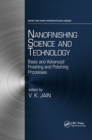 Nanofinishing Science and Technology : Basic and Advanced Finishing and Polishing Processes - Book