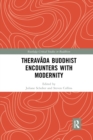 Theravada Buddhist Encounters with Modernity - Book