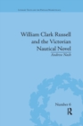 William Clark Russell and the Victorian Nautical Novel : Gender, Genre and the Marketplace - Book