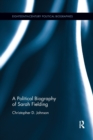 A Political Biography of Sarah Fielding - Book