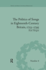 The Politics of Songs in Eighteenth-Century Britain, 1723–1795 - Book