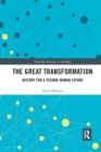 The Great Transformation : History for a Techno-Human Future - Book