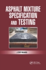 Asphalt Mixture Specification and Testing - Book