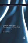 Culture, Health and Development in South Asia : Arsenic Poisoning in Bangladesh - Book