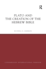 Plato and the Creation of the Hebrew Bible - Book