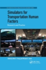 Simulators for Transportation Human Factors : Research and Practice - Book