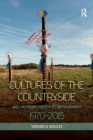 Cultures of the Countryside : Art, Museum, Heritage, and Environment, 1970-2015 - Book