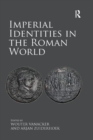 Imperial Identities in the Roman World - Book