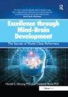 Excellence through Mind-Brain Development : The Secrets of World-Class Performers - Book