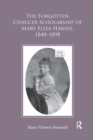 The Forgotten Chaucer Scholarship of Mary Eliza Haweis, 1848–1898 - Book