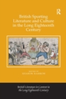 British Sporting Literature and Culture in the Long Eighteenth Century - Book