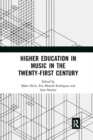 Higher Education in Music in the Twenty-First Century - Book