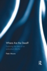 Where are the Dead? : Exploring the idea of an embodied afterlife - Book