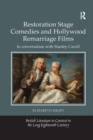 Restoration Stage Comedies and Hollywood Remarriage Films : In conversation with Stanley Cavell - Book
