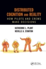 Distributed Cognition and Reality : How Pilots and Crews Make Decisions - Book