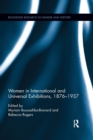 Women in International and Universal Exhibitions, 1876–1937 - Book
