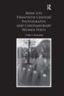 Mina Loy, Twentieth-Century Photography, and Contemporary Women Poets - Book