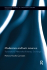 Modernism and Latin America : Transnational Networks of Literary Exchange - Book
