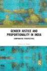 Gender Justice and Proportionality in India : Comparative Perspectives - Book