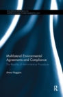 Multilateral Environmental Agreements and Compliance : The Benefits of Administrative Procedures - Book