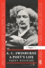 A.C. Swinburne : A Poet's Life - Book