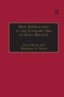New Approaches to the Literary Art of Anne Bronte - Book