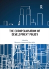 The Europeanisation of Development Policy - Book