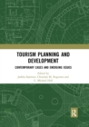Tourism Planning and Development : Contemporary Cases and Emerging Issues - Book