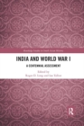 India and World War I : A Centennial Assessment - Book