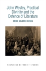 John Wesley, Practical Divinity and the Defence of Literature - Book